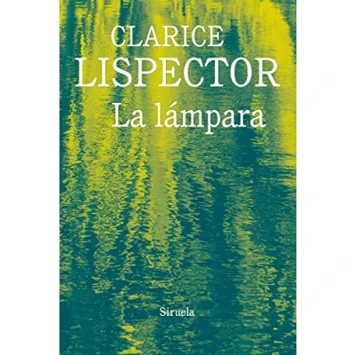 Imagen de La lámpara: 11 (Biblioteca Clarice Lispector)