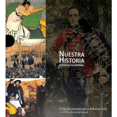 Imagen de DE LA RESTAURACION A ALFONSO XIII SE (NUESTRA HISTORIA)