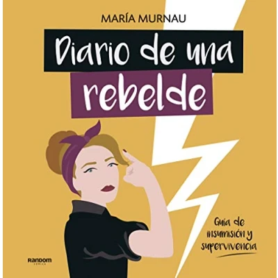 Imagen de Diario de una rebelde: Guía insumisión y supervivencia (Random Cómics)