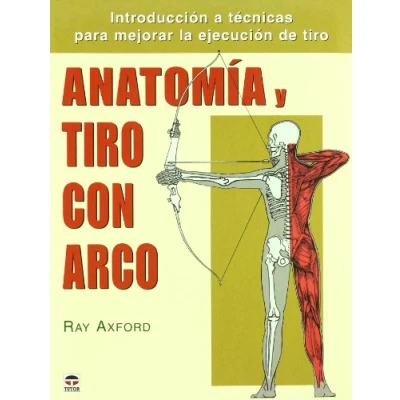 Imagen de Anatomia y Tiro Con Arco (DEPORTES)