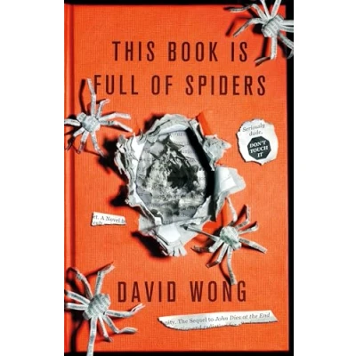 Imagen de This Book Is Full Of Spiders: David Wong