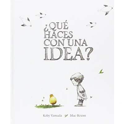 Imagen de ¿QUÉ HACES CON UNA IDEA? (3ªED) (BIRABIRO)