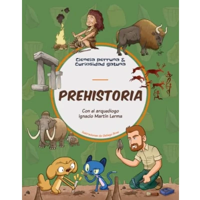Imagen de PREHISTORIA (CIENCIA PERRUNA &amp; CURIOSIDAD GATUNA)