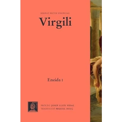 Imagen de Eneida (vol. I) Llibres I VI: 1 (Bernat Metge Essencial): 7