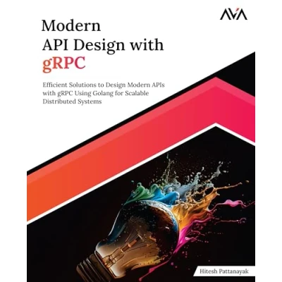 Imagen de Modern Api Design With Grpc: Efficient Solutions To Apis