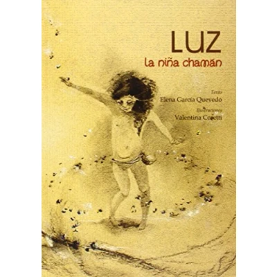 Imagen de Luz, la niña chamán (ALBUNES ILUSTRADOS)