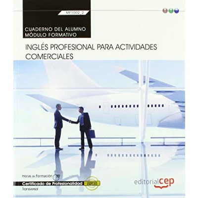Imagen de Cuaderno del alumno. Inglés profesional para Actividades comerciales (MF1002_2: Transversal). Certificados de profesionalidad (CEP)