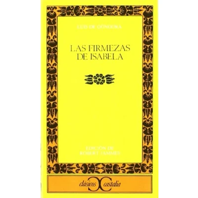 Imagen de Las firmezas de Isabela .: 137 (CLASICOS CASTALIA. C/C.)