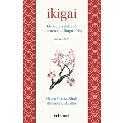 Imagen de Ikigai: Els secrets de Japó per a una vida llarga i feliç (Entramat creixement salut)