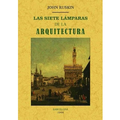 Imagen de LAS SIETE LÁMPARAS DE LA ARQUITECTURA