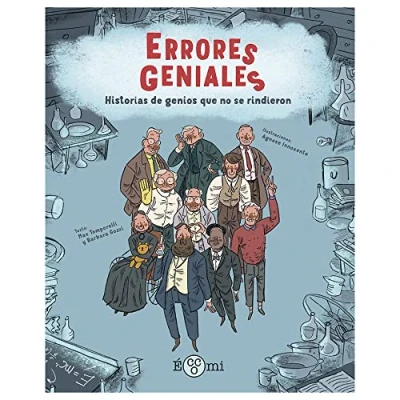 Imagen de ERRORES GENIALES: Historias de genios que no se rindieron (ECCOMICS)
