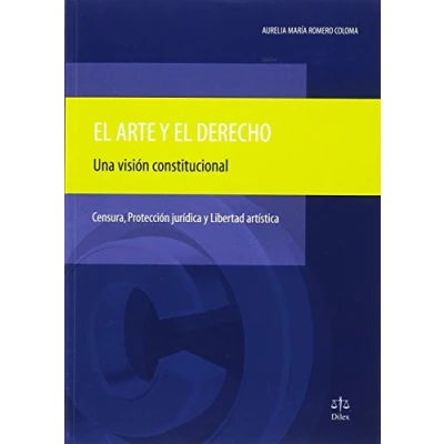 Imagen de El Arte Y Derecho: Una Vision Constitucional: Censura Proteccion Ju