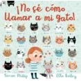Imagen de ¡NO SÉ CÓMO LLAMAR A MI GATO!