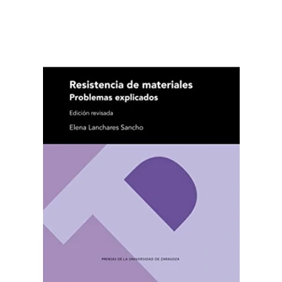 Imagen de Resistencia de materiales: Problemas explicados: 318 (Textos docentes)