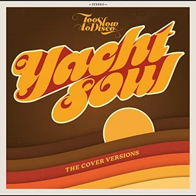 Imagen de Too Slow To Disco Yacht Soul Covers [Vinilo]