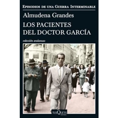 Imagen de Los pacientes del doctor García: Episodios de una Guerra Interminable IV: 4 (Andanzas)