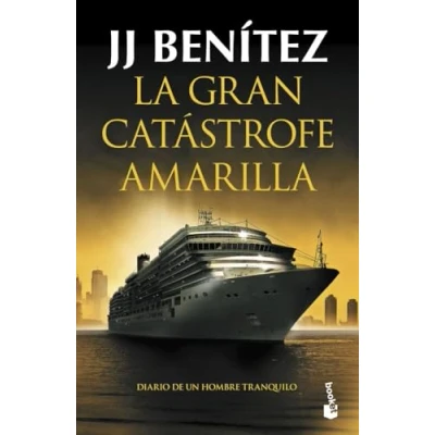 Imagen de La gran catástrofe amarilla: Diario de un hombre tranquilo: 3 (Biblioteca J. Benítez)