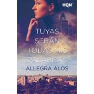 Imagen de Tuyas serán todas mis palabras: 261 (HQN)