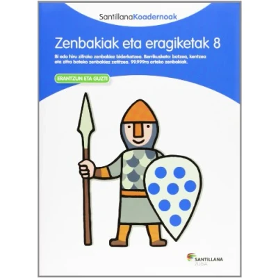 Imagen de ZENBAKIAK ETA ERAGIKETAK 8 SANTILLANA KOADERNOAK (CUADERNOS)