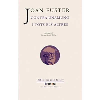 Imagen de Contra Unamuno I Tots Els Altres