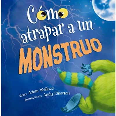 Imagen de Cómo atrapar a un monstruo (PICARONA)