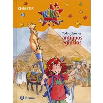Imagen de Todo sobre los antiguos egipcios (Castellano A PARTIR DE 8 AÑOS PERSONAJES Kika Superbruja)