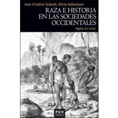 Imagen de Raza E Historia En Las Sociedades Occidentales (siglos Xv xviii)