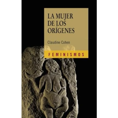 Imagen de la mujer de los orígenes: Imágenes en prehistoria occidental (Feminismos)