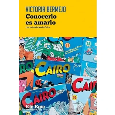 Imagen de Conocerlo Es Amarlo las Entrevistas De Cairo Victoria Bermejo (autor)