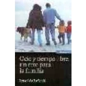 Imagen de Ocio y tiempo libre: un reto para la familia
