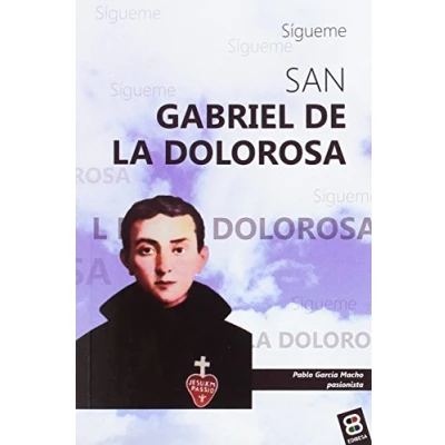 Imagen de San Gabriel de la dolorosa: Sígueme (Vidas y semblanzas)