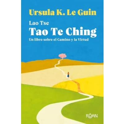 Imagen de Tao Te Ching (3ªED): Un libro sobre el Camino y la Virtud (KOAN)