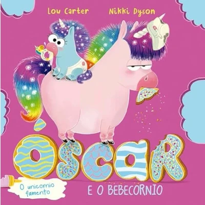 Imagen de Óscar, o unicornio famento e bebecornio (Picarona)