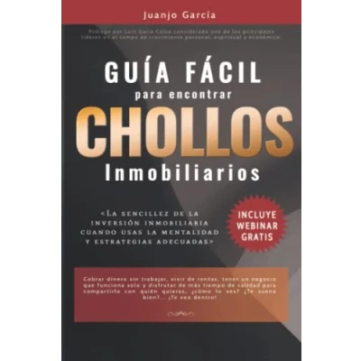 Imagen de Guía fácil para encontrar chollos inmobiliarios: Inversión Inmobiliaria, fácil, con poco dinero, o sin poner dinero. Invertir en inmuebles y alcanzar ... (El inversor inmobiliario Millonario)
