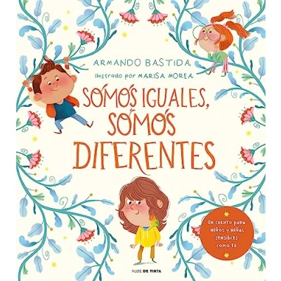 Imagen de somos iguales, diferentes: Un cuento para niños y niñas sensibles (Nube de Tinta)