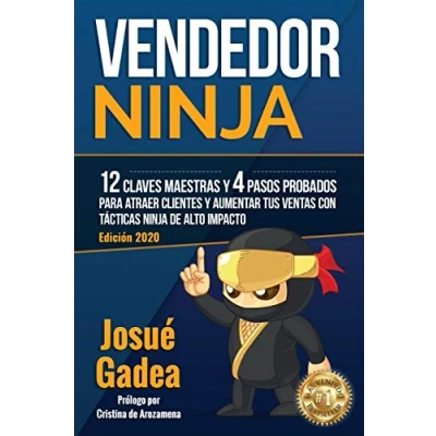 Imagen de Vendedor Ninja: 12 claves maestras y 4 pasos probados para atraer clientes aumentar tus ventas con tácticas ninja de alto impacto