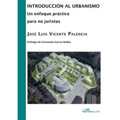 Imagen de Introducción al urbanismo: Un Enfoque práctico Para No juristas: Practico Juristas (SIN COLECCION)