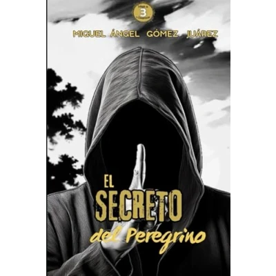 Imagen de El secreto del peregrino: Volume 3 (Trilogía de la Conspiración)