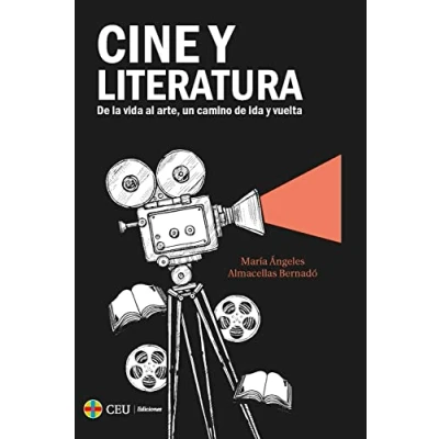 Imagen de Cine y literatura. de la vida al arte, un camino ida vuelta: 1 (Instituto Humanidades Ángel Ayala)