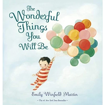 Imagen de The Wonderful Things You Will Be: A Growing up Poem