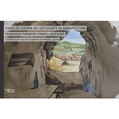 Imagen de Diario de guerra del estudiante arquitectura Francisco Cabrero Torres Quevedo (Análisis y crítica)