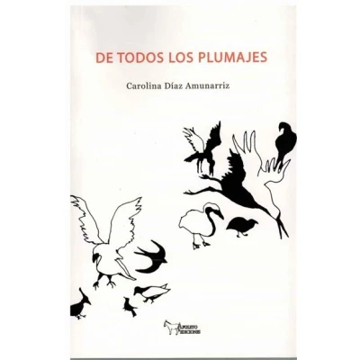 Imagen de DE TODOS LOS PLUMAJES (SIN COLECCION)