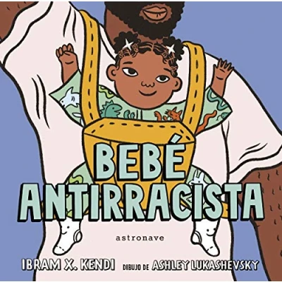 Imagen de Bebé Antirracista (ASTRONAVE)