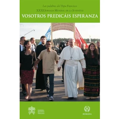 Imagen de Vosotros Predicáis Esperanza (Las palabras del Papa Francisco )