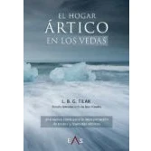 Imagen de El hogar ártico en los Vedas: Una nueva clave para la interpretación de textos y leyendas védicos: 2 (Estudios Indoeuropeos)