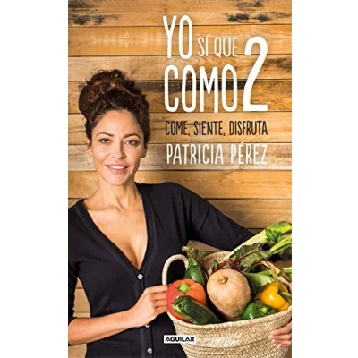 Imagen de Yo sí que como 2: Convierte a la comida en tu mejor aliado (Divulgación)