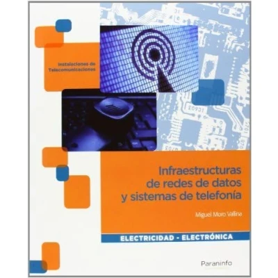 Imagen de Infraestructuras de redes datos y sistemas telefonía (Electricidad Electrónica)