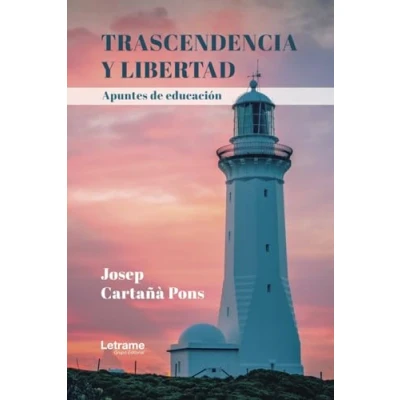 Imagen de Trascendencia y libertad: Apuntes de educación: 01
