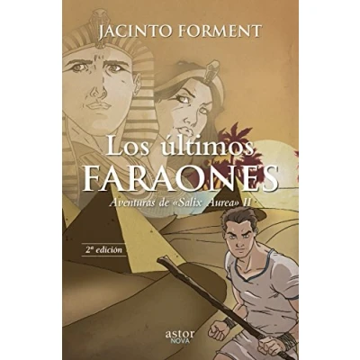 Imagen de Los últimos Faraones: Aventuras de «Salix Aurea» II (Astor Nova)