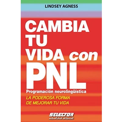 Imagen de Cambia tu vida con PNL. Programación Neurolingüística: La poderosa forma de mejorar (Superacion personal / Overcoming Personal)